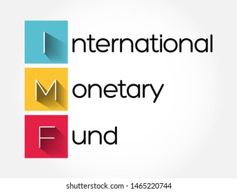 IMF - International Monetary Fund acronym, business concept background