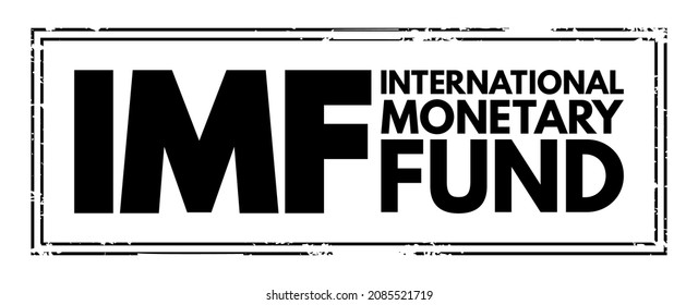 IMF - International Monetary Fund acronym, business concept background