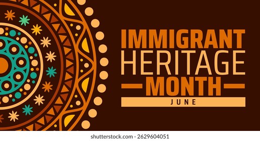 Immigrant Heritage Month Banner. June Celebration with Ethnic Circular Design. Cultural Diversity Illustration.