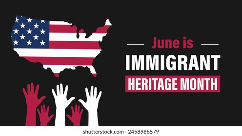 Immigrant Heritage Month Celebration banner. Observed in june each year.