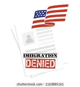 Immigration American Visa Denied Refusal. Contract Or White  Document With Text, Photo And The USA Red Flag. Concept Of Government Programs, Application Agreements. Work Live And Study Reject 