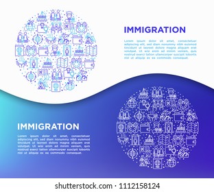 Immigration concept in circle with thin line icons: immigrants, illegals, baggage examination, passport, refugee camp, demonstration, humanitarian aid, social benefit, war. Vector illustration.