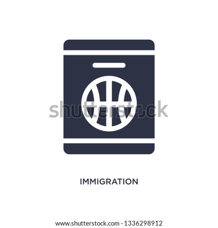 immigration isolated icon. Simple element illustration from law and justice concept. immigration editable logo symbol design on white background. Can be use for web and mobile.