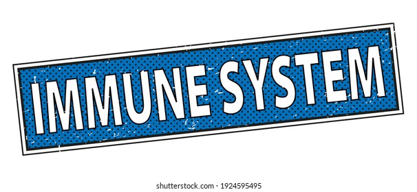 IMMUNE SYSTEM Stamp in Grunge Design Isolaten on White Background. Vector Illustration