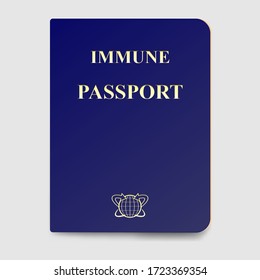 Immunity passport concept. Travel identity for person is immune to virus SARS-CoV-2 disease. Risk free certificate for COVID 19. Realistic sample isolated on light background. Vector illustration.