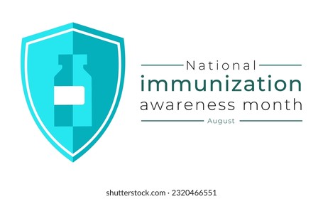 Immunization awareness month is observed every year in August, Immunization awareness month banner, poster,awareness. immunization template design vector illustration.