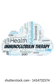 Immunoglobulin Therapy Word Cloud. Wordcloud Made With Text Only.