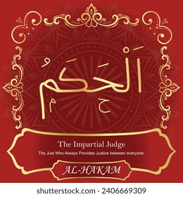 The Impartial Judge.
The Just Who Always Provides Justice between everyone.