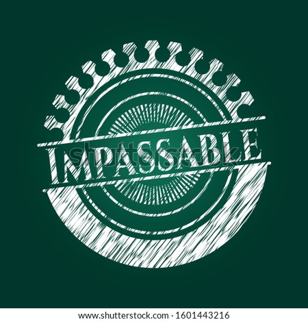Impassable chalkboard emblem on black board. Vector Illustration. Detailed.