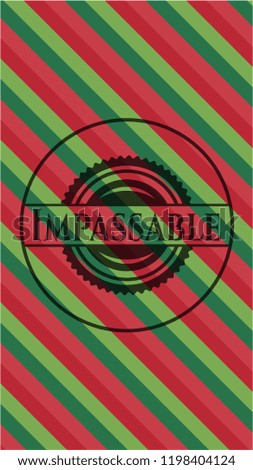 Impassable christmas style badge..