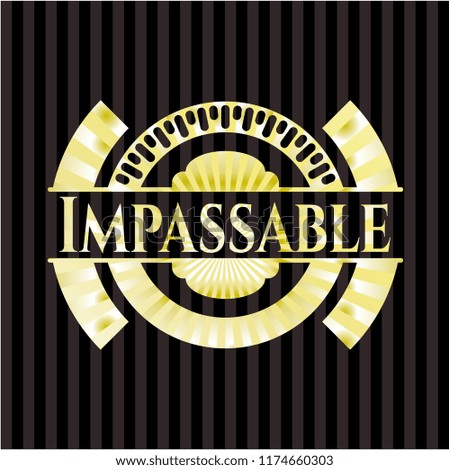 Impassable golden badge