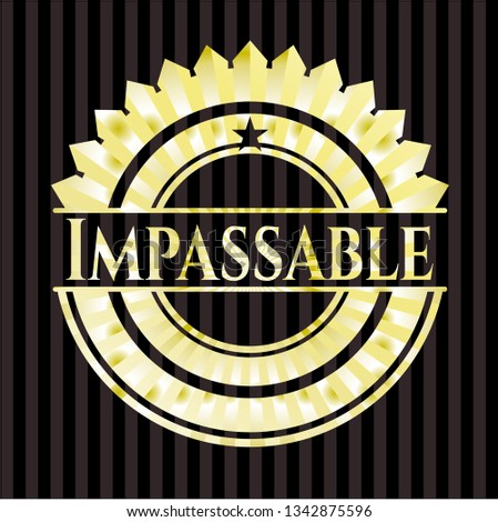 Impassable golden badge