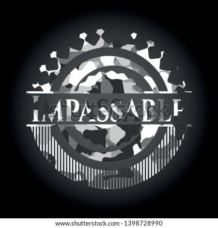 Impassable on grey camo texture