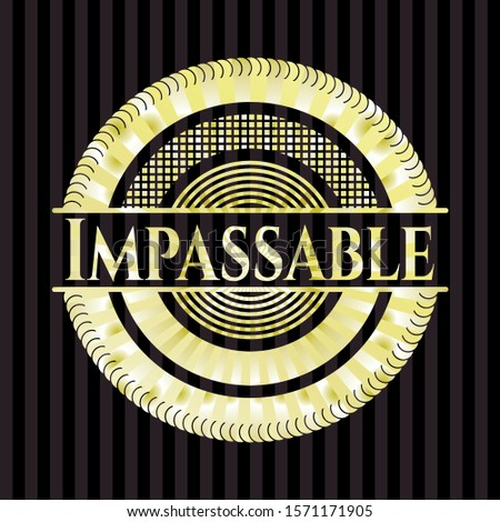 Impassable shiny badge. Vector Illustration. Detailed.