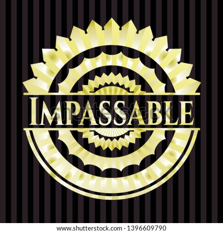Impassable shiny emblem. Vector Illustration. Detailed.