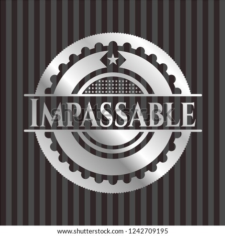 Impassable silver emblem or badge
