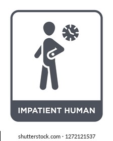 impatient human icon vector on white background, impatient human trendy filled icons from Feelings collection, impatient human simple element illustration