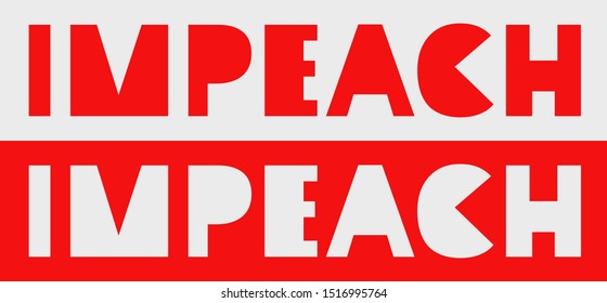 Impeachment banner. Stylized comic inscription IMPEACH on red background. To illustrate the political process in the news, press, blogs, social networks, information space