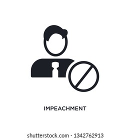 impeachment isolated icon. simple element illustration from general-1 concept icons. impeachment editable logo sign symbol design on white background. can be use for web and mobile