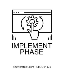 implement phase icon. Element of web development signs with name for mobile concept and web apps. Detailed implement phase icon can be used for web and mobile on white background