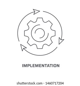 Implementation icon. Trendy modern flat linear vector implementation icon on white background from thin line general collection, editable outline stroke vector illustration
