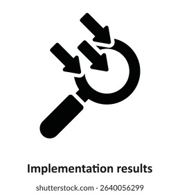 Implementation results Vector Icon which can easily modify or edit
