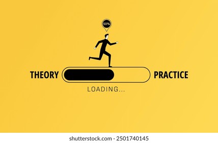 Implementation of theories in practice. Transition of theory into practice with loading bar and the words theory and practice.