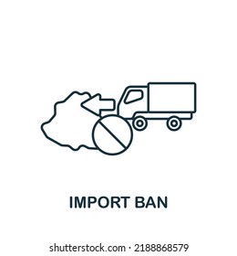Import Ban icon. Monochrome simple line Economic Crisis icon for templates, web design and infographics