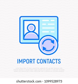 Import contacts thin line icons. Modern vector illustration.