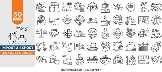 Import and Export Line Icon Set – 50 Editable Vector Icons for Global Trade, Shipment, Containers and Packages