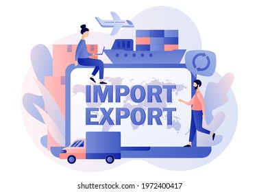 Import and export - text on laptop screen. Global trade. Logistics business. Tiny people sale goods and services worldwide. Modern flat cartoon style. Vector illustration on white background