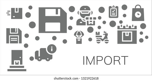 import icon set. 11 filled import icons.  Simple modern icons about  - Delivery, Diskette
