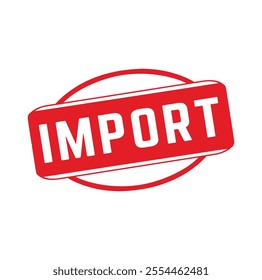 import Rubber stamp design. VECTOR ILLUSTRATION.