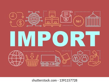 Import word concepts banner. Logistics and distribution. Worlwide delivery. Presentation, website. Isolated lettering typography idea with linear icons. Global trading. Vector outline illustration