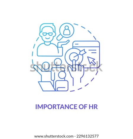 Importance of HR blue gradient concept icon. Influence of human resources. Recruitment trend abstract idea thin line illustration. Isolated outline drawing. Myriad Pro-Bold font used
