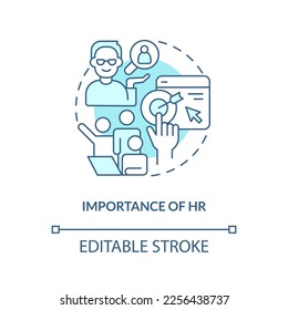 Importance of HR turquoise concept icon. Influence of human resources. Recruitment abstract idea thin line illustration. Isolated outline drawing. Editable stroke. Arial, Myriad Pro-Bold fonts used