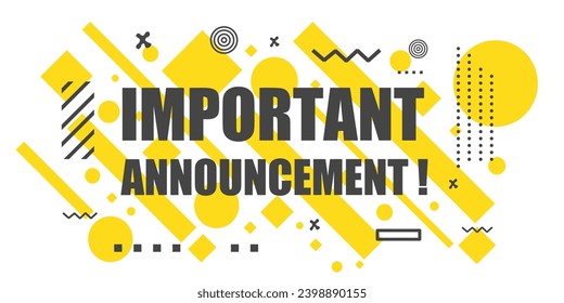 Important announcement banner. Banner design  poster. Vector design illustration.