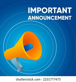 Important announcement banner for poster or social post. Background and business announcement 3d illustration for social media banner post design in vector.