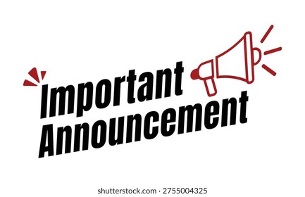 Important announcement graphic with bold text and megaphone icon