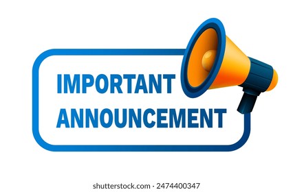 Important Announcement, megaphone announces news. Vector illustration