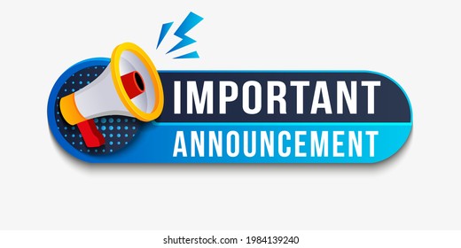 Important announcement. Megaphone with an important speech bubble. Warning Megaphone Tag. Speaker. Banner for business, marketing and advertising
