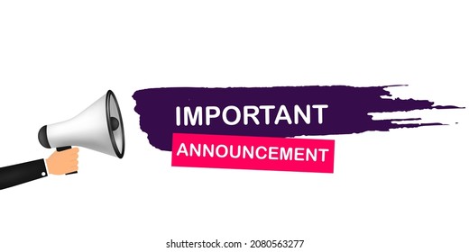 Important Announcement with megaphone speech bubble. Loudspeaker. Banner for business, marketing and advertising. Vector illustration.