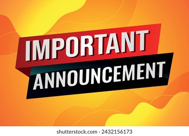 important announcement poster banner graphic design icon logo sign symbol social media website coupon

