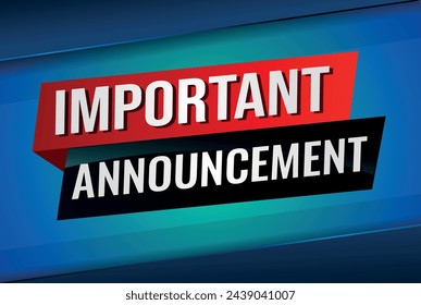 important announcement poster banner graphic design icon logo sign symbol social media website coupon

