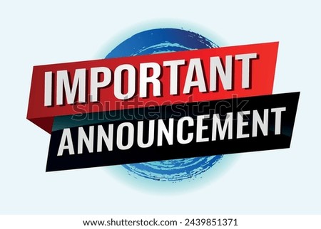important announcement poster banner graphic design icon logo sign symbol social media website coupon

