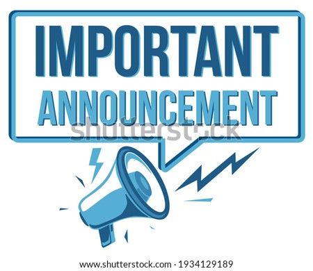 Important  announcement - sign with megaphone