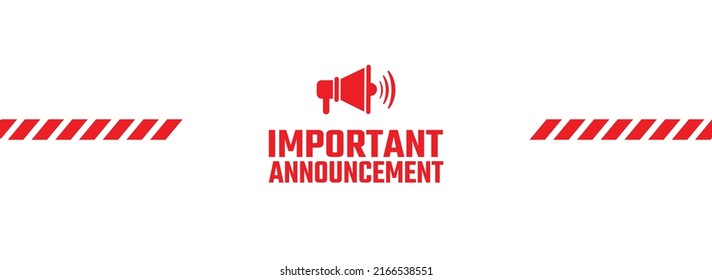 important announcement sign on background