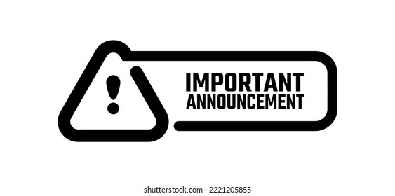 important announcement sign on background
