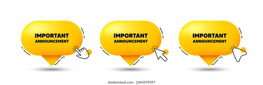 Important announcement tag. Click here buttons. Special offer sign. Advertising discounts symbol. Important announcement speech bubble chat message. Talk box infographics. Vector