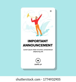 Important Announcement Trumpeter Signals Vector. Musical Performer Play On Orchestra Instrument Trumpet Audio Important Announcement. Character Man Musician Performance Web Flat Cartoon Illustration